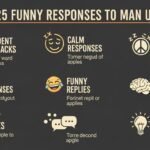 funny responses to man up