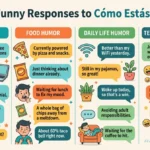 funny responses to cómo estás 2026