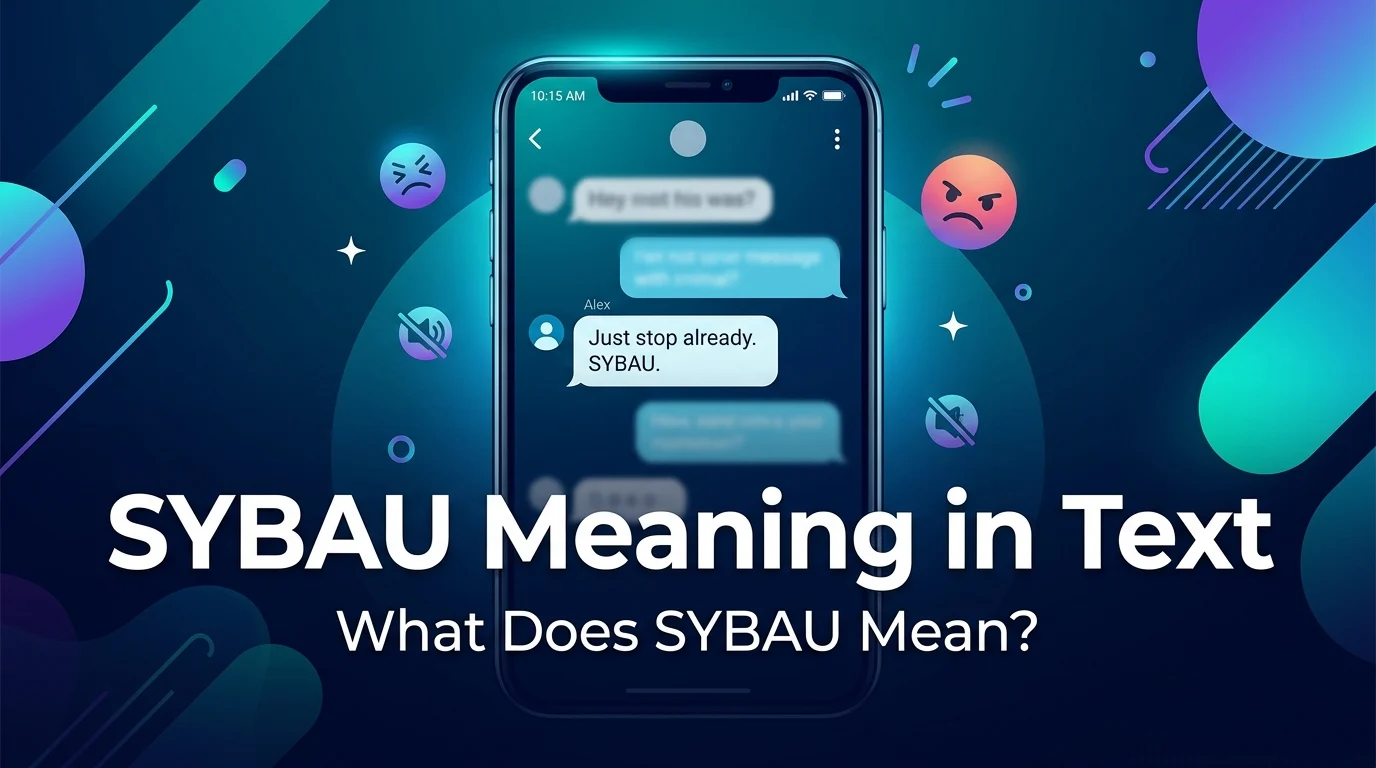 sybau meaning in text